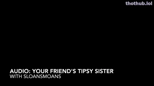 Sloansmoans your friebds tipsy step sister