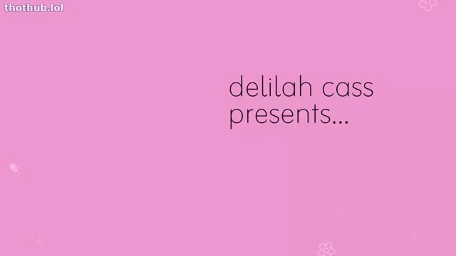 Delilah Cass – Reserved for Daddy’s Passion, Daddy’s Girls Do It Better 1