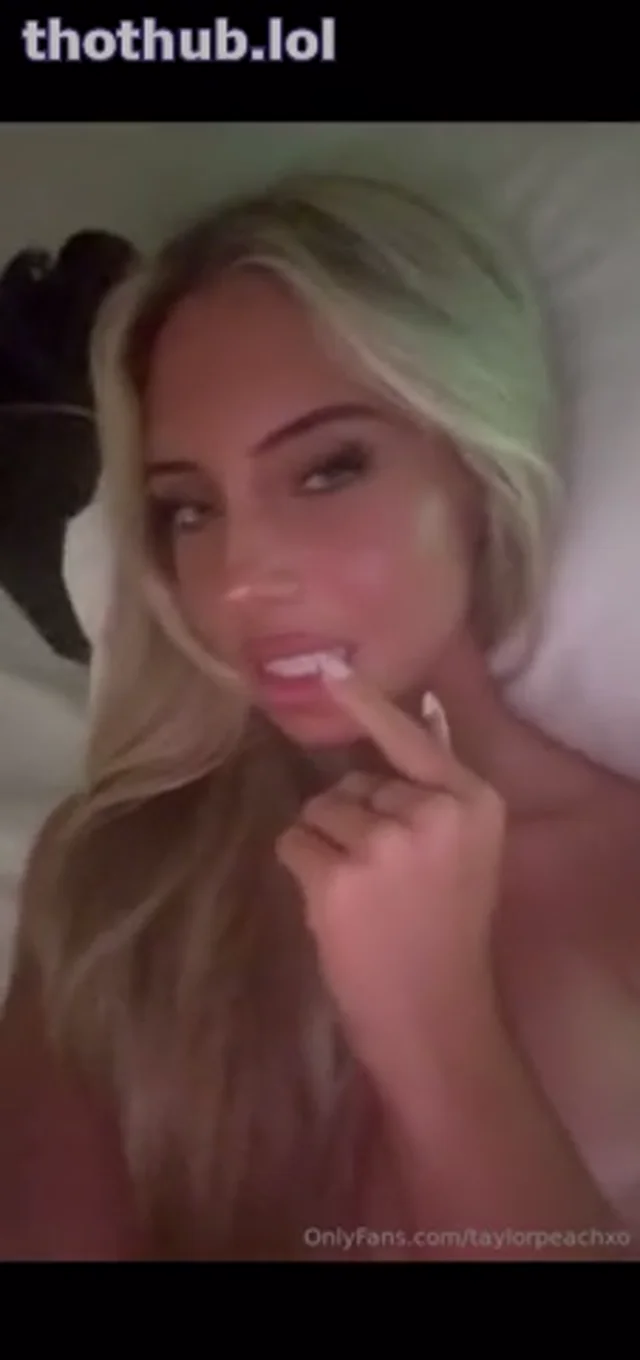 Taylorpeachxo full naked ppv onlyfans