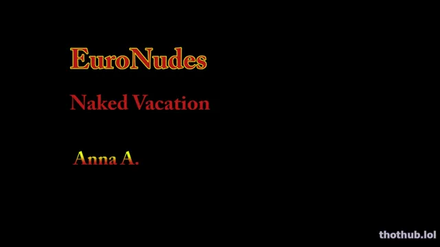 20190325_Anna A euronudes naked holiday
