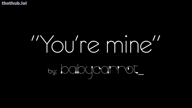 Babycarrot – you’re mine