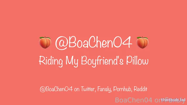 BOACHEN04 RIDING MY BF PILLOW