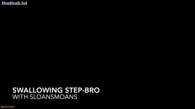 Swallowing step bro sloansmoans
