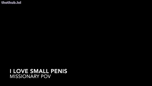 I love small penis sloansmoans