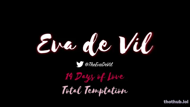 Eva De Vil – 14 Days of Love – Total Temptation