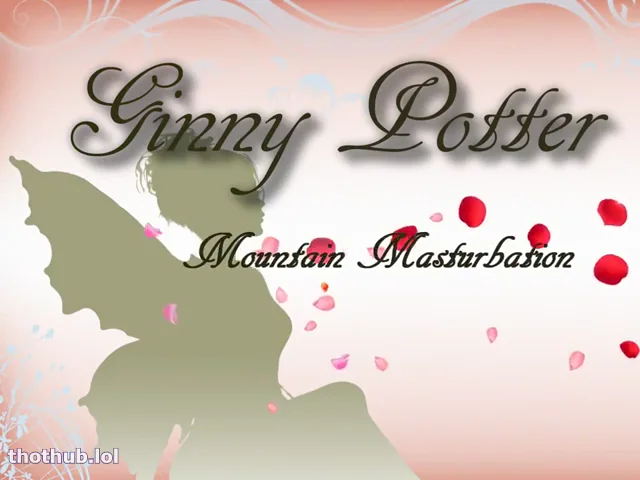 Ginny Potter Mountain Masturbation