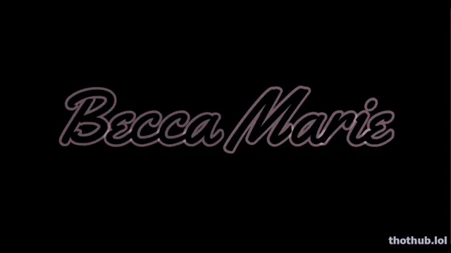 Becca Marie ppv dildo masturbation onlyfans