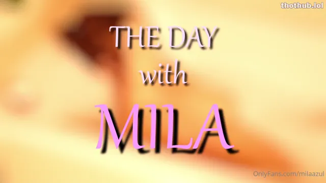Day with Mila explicit part