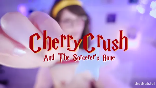 CherryCrush – Cherry Potter and the Sorcerer’s Bone
