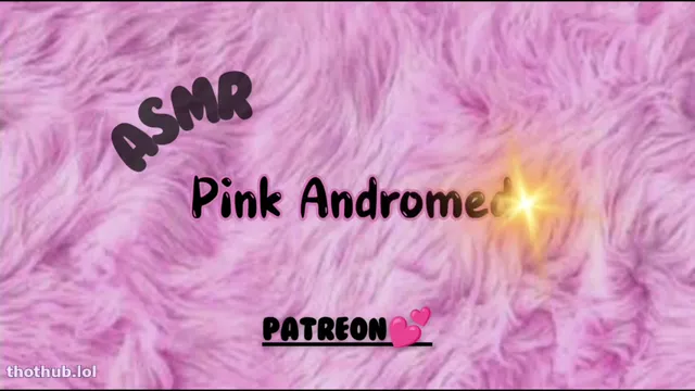 PinkAndromedaASMR