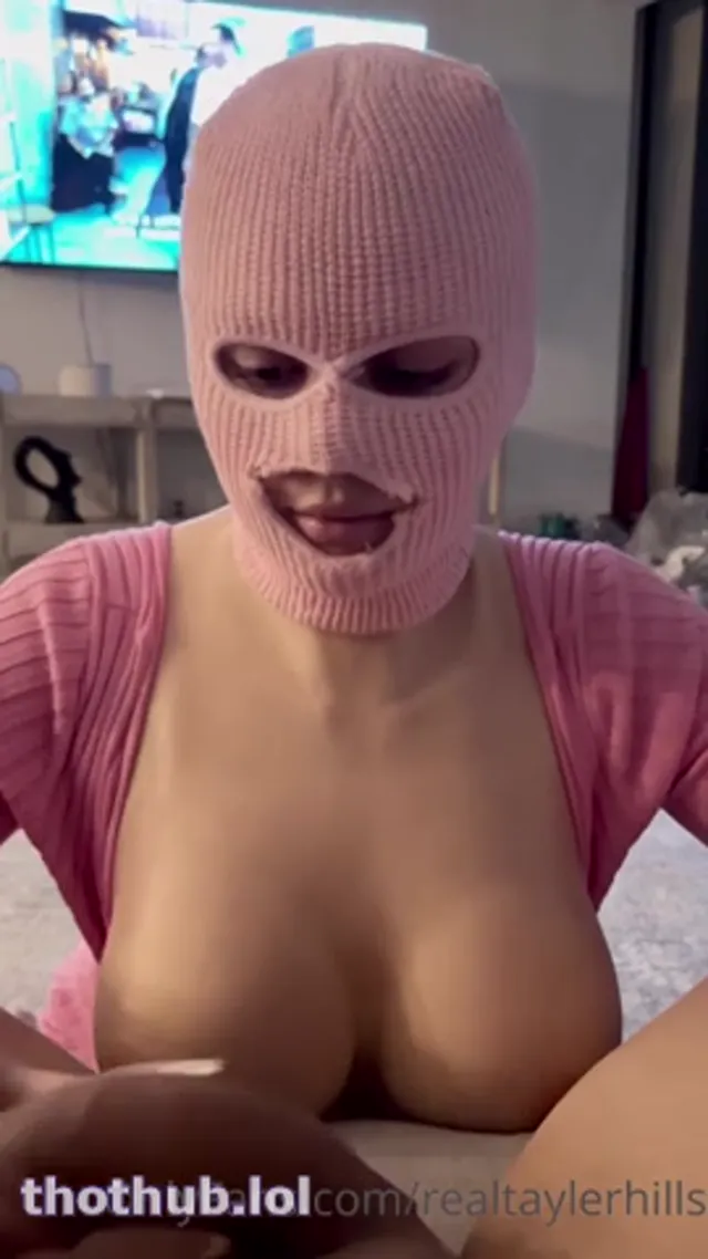 Tayler Hills Ski Mask Blowjob PPV Onlyfans