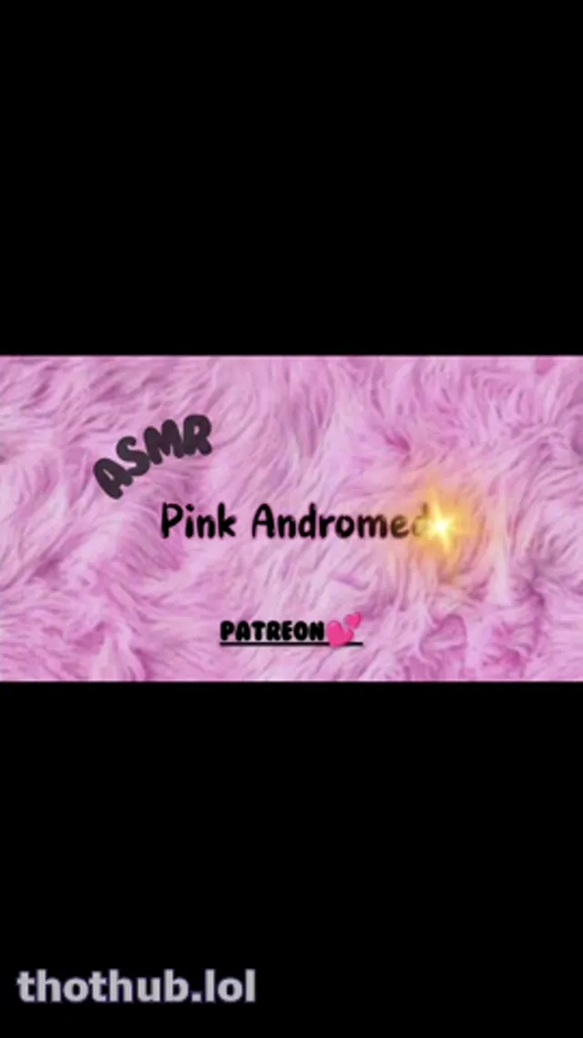 PinkAndromedaASMR