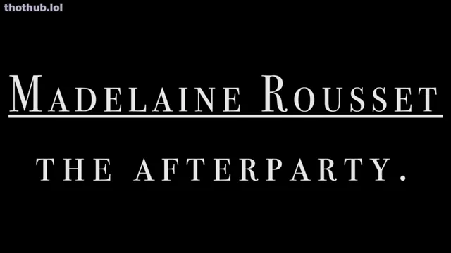 Madeleine Rousset After party virtual sex
