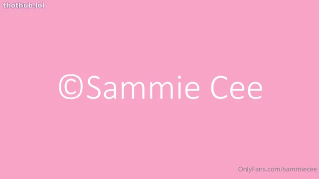 SammieCee Plays With Herself