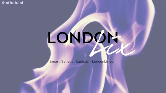 London Lix Stroke Like You’d Fuck Me