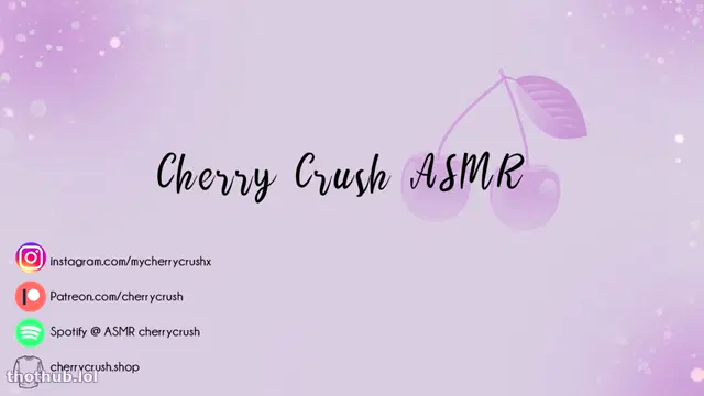 Cherry Crush ASMR