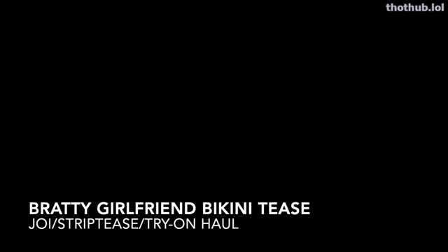 Sloansmoans bratty girlfriend bikini tease