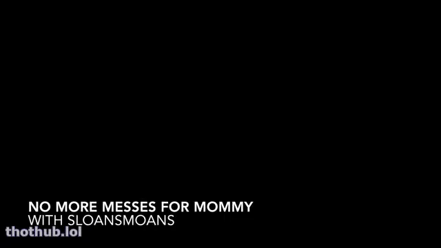 Sloansmoans no more messes for mommy