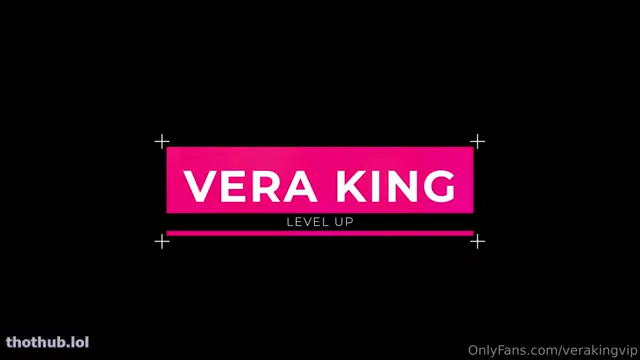 Vera King Level Up