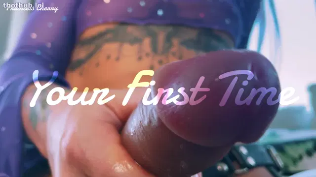 Princess Cherry Your First Time