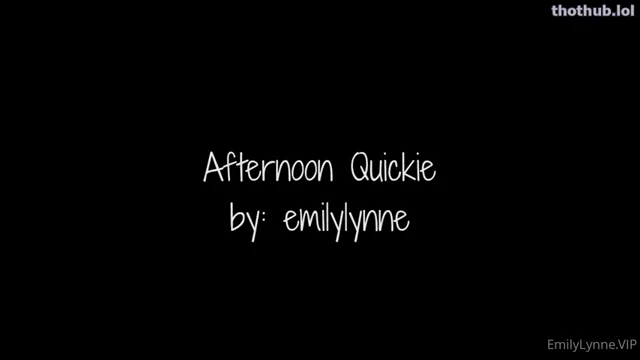 EmilyLynne afternoon quickie
