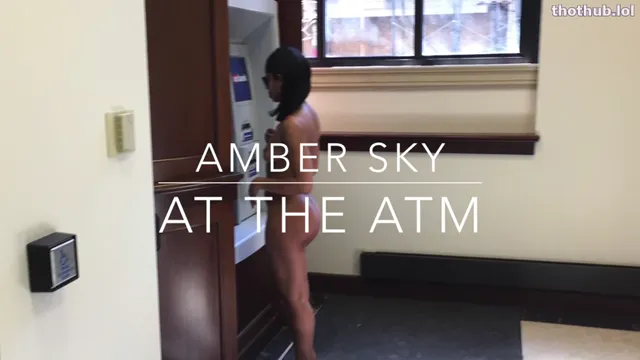 AMBER SKY – AT THE ATM