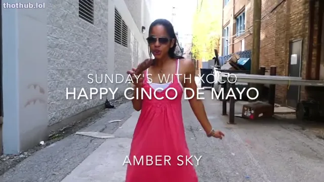 Amber sky – sunday’s with xoco – happy cinco de mayo