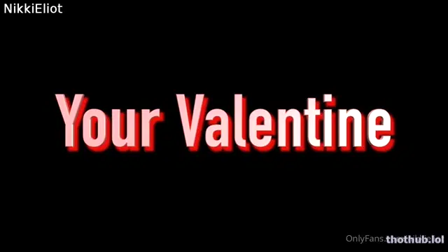 Nikki Eliot Your Valentine