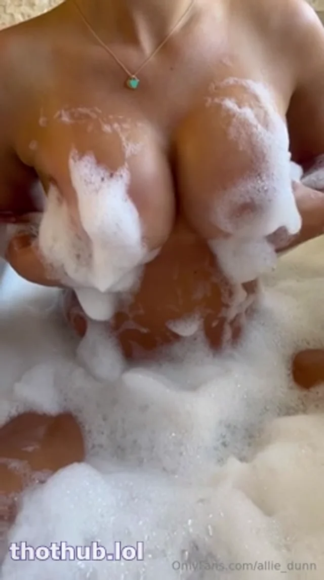 Allie Dunn Naked Soappy Tits Onlyfans