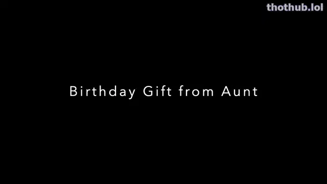 Alex bishop birthday gift from step aunt