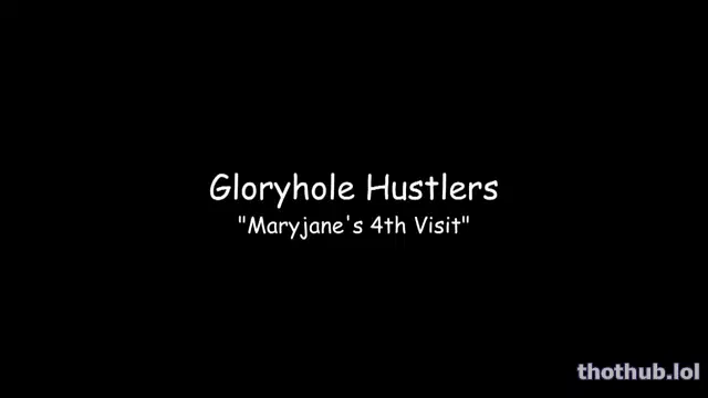 Maryjane’s 4th Glory Hole Visit