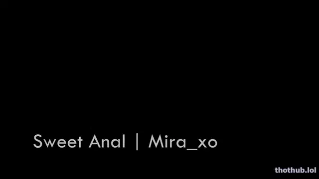 Mira_xo first solo anal play