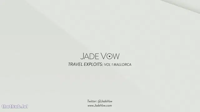 Jade Vow – Travel Exploits Vol 1. Mallorca