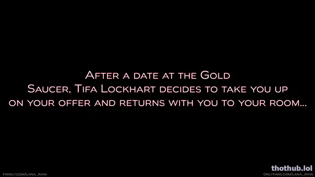 Lana Rain – You Take Tifa To Your Room After A Date