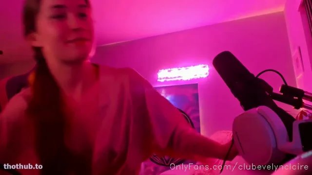 Evelyn Claire OF Stream from 2021-03-07