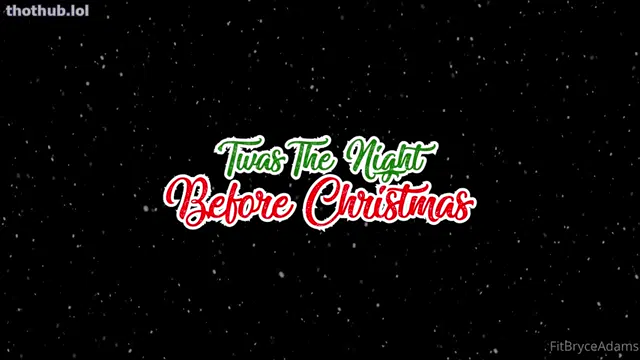 Bryce Adams aka FitBryceAdams, ParisLaFreak, Mistress.Alexis, HollyJane18 – A Christm