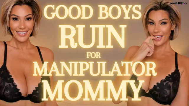 AdrienneLuxe – good boys ruin for manipulator mommy