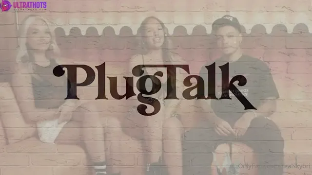 Sky Bri PlugTalk Threesome Sextape