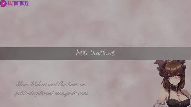 Petitedeepthroat – Intense Deepthroating with Gagging