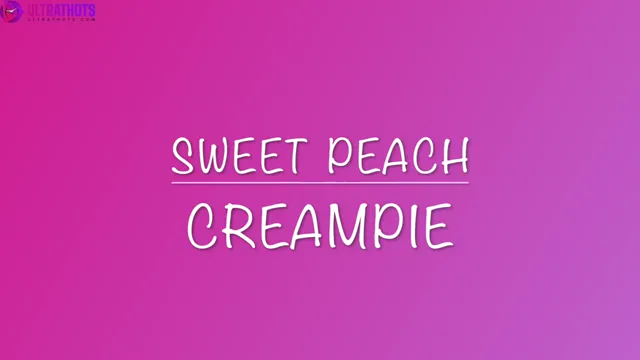 The Swedish Peach creampie