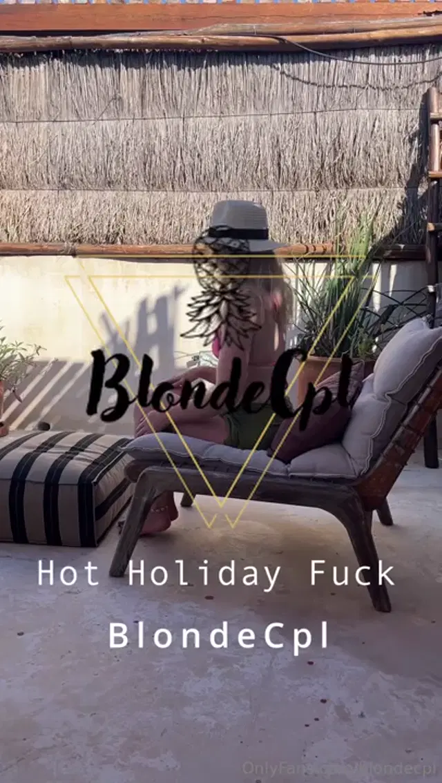 BlondeCpl aka blondecpl – 09-28-2025 OnlyFans Video – Full Length Holiday SexHoliday mode Horny as Nothings hotter than a filthy holiday fuck