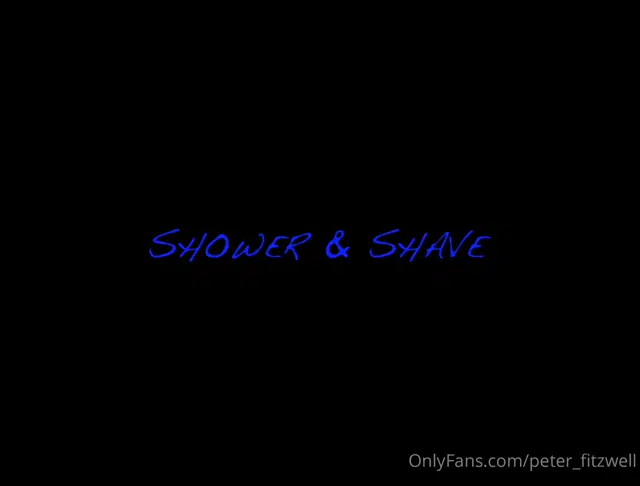 Peter Fitzwell aka peter_fitzwell – 08-18-2024 OnlyFans Video – Shower amp Shave I slowly lather up my body in a hot steamy sensual shower, shaving