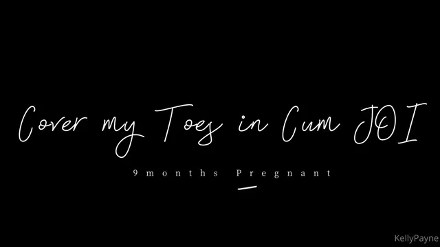 Kelly Payne aka kellypayne – 08-22-2025 OnlyFans Video – Cover my Toes in Cum JOI 9months Pregnant Kelly has all the focus on her pretty