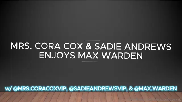 Mrs. Cora Cox VIP aka mrscoracoxvip – 11-07-2025 OnlyFans Video – NEW RELEASE in your DM NOW! 184 FMF Threesome with sadieandrewsvip and max