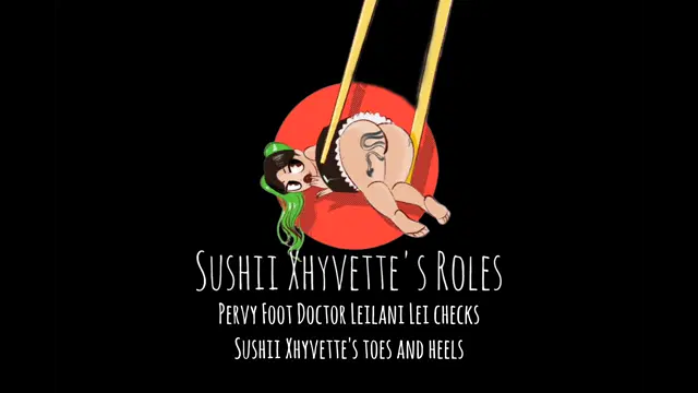 Sushii Xhyvette’s Roles – Pervy Foot Doctor Leilani Lei Checks Sushii Xhyvette’S Toes And Heels