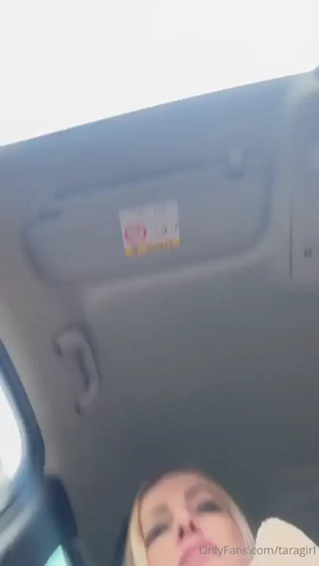 Taragirl aka taragirl – 01-27-2025 OnlyFans Video – Would you be able to drive like me doing this next to you Poor Chris